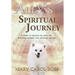 Ally's Spiritual Journey: A Story of Beating the Odds and Surviving Surgery with Spiritual Healing