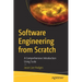 Software Engineering from Scratch: A Comprehensive Introduction Using Scala