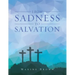 From Sadness to Salvation