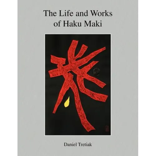 The Life and Works of Haku Maki