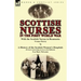Scottish Nurses in the First World War: With the Scottish Nurses in Roumania by Yvonne Fitzroy & a History of the Scottish Women's Hospitals (Extract