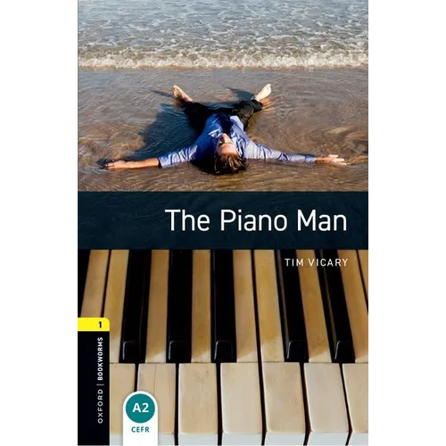 Oxford Bookworms Library: Level 1: The Piano Man