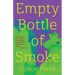 Empty Bottle of Smoke