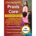 Praxis Core Study Guide 2022-2023: Academic Skills for Educators Prep Book with Practice Exam Questions for the Math 5733, Reading 5713, and Writing 5