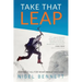 Take That Leap: Risking It All For What REALLY Matters