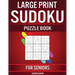 Large Print Sudoku Puzzle Book for Seniors: 250 Easy to Solve Sudokus for Seniors with Instructions and Solutions - Large Print