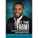 Bet the Farm!: Be More Prepared Today to Reach Your Dreams! Unleash the Productivity within You