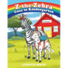 Z the Zebra Goes to Kindergarten