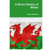 A Short History of Wales