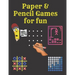 Paper & Pencil Games for fun: 2 Player Activity Book.Fun Activities for Family Time, Kids, teens and Adults.- Tic-Tac-Toe, Dots and Boxes - Noughts