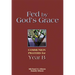 Fed by God's Grace Year B: Communion Prayers for Year B