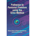 Pathways to Personal Freedom Using the Silva Method