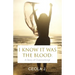 I Know It Was The Blood: A Story of Overcoming