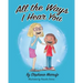 All the Ways I Hear You