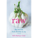 Raw: My Journey from Anxiety to Joy