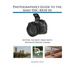 Photographer's Guide to the Sony DSC-RX10 III: Getting the Most from Sony's Advanced Digital Camera