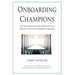 Onboarding Champions: The Seven Recruiting Principles of Highly Effective Nonprofit Boards