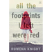 All The Footprints I Left Were Red