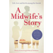 A Midwife's Story: Life, Love and Birth Among the Amish