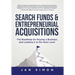 Search Funds & Entrepreneurial Acquisitions: The Roadmap for Buying a Business and Leading it to the Next Level
