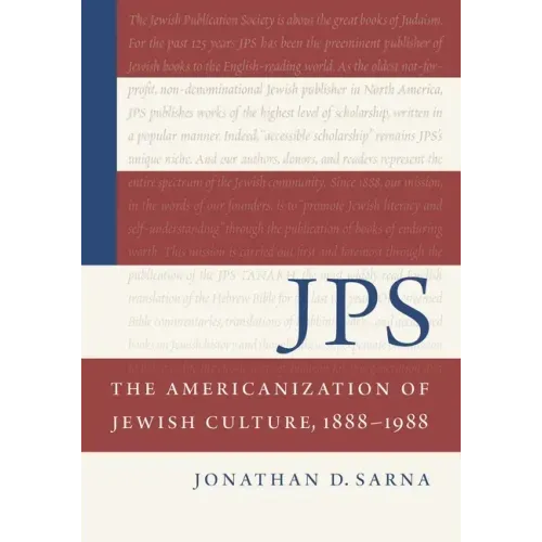 JPS: The Americanization of Jewish Culture, 1888-1988: The Americanization of Jewish Culture, 1888-1988