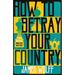 How to Betray Your Country