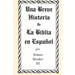 Una Breve Historia de La Biblia en Español