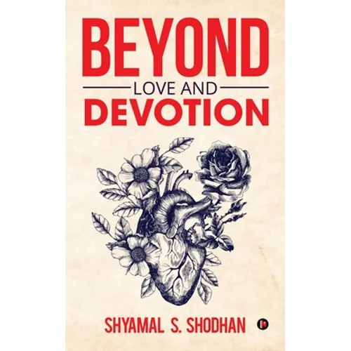 Beyond Love and Devotion