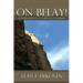 On Belay! an Introduction to Christian Counseling