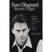 Sam Shepard: Seven Plays: Buried Child, Curse of the Starving Class, the Tooth of Crime, La Turista, Tongues, Savage Love, True West
