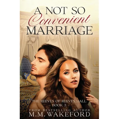 A Not So Convenient Marriage: A Sensual Regency Marriage of Convenience Romance With a Sci-fi Twist