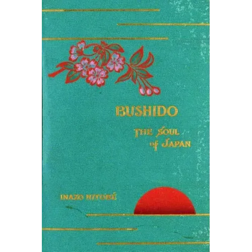 Bushido, the Soul of Japan