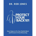 Protect Your Back 101: Easy Steps to Fix Your Painful Back and Prevent It From Returning