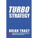 Turbostrategy: 21 Powerful Ways to Transform Your Business and Boost Your Profits Quickly