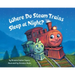 Where Do Steam Trains Sleep at Night?