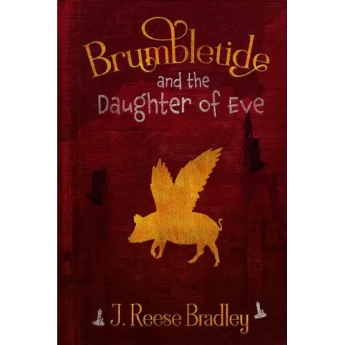 Brumbletide and the Daughter of Eve