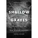 Shallow Graves: The Hunt for the New Bedford Highway Serial Killer