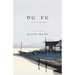Du Fu: A Life in Poetry