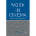 Work in Cinema: Labor and the Human Condition