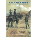 Atlanta 1864: Last Chance for the Confederacy