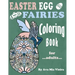 Easter Egg Fairies Coloring Book For Adults: Fun Fairy Art With Whimsical Relaxing Spring Designs