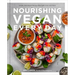 Nourishing Vegan Every Day: Simple, Plant-Based Recipes Filled with Color and Flavor