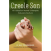 Creole Son: An Adoptive Mother Untangles Nature and Nurture