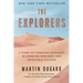 The Explorers: A Story of Fearless Outcasts, Blundering Geniuses, and Impossible Success