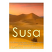 Susa: The History and Legacy of the Elamite Capital in the Ancient Near East
