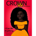 Crown Coloring Books: I Can Be Anything