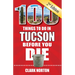 100 Things to Do in Tucson Before You Die, 2nd Edition