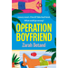 Operation Boyfriend: An MM Fake Dating Romantic Comedy
