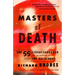 Masters of Death: The SS-Einsatzgruppen and the Invention of the Holocaust
