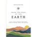 From the Ends of the Earth: Essays in Honor of Joseph Tong & Melvin Loucks on Theology, Mission and Leadership